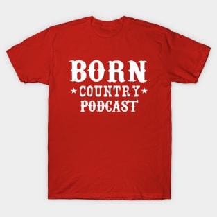 BORN Country Podcast Logo T-Shirt